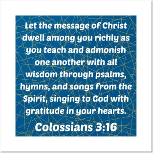 Bible Verse Colossians 3:16 Posters and Art
